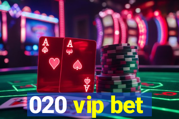 020 vip bet